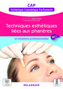 En situations professionnelles : techniques esthétique cosmétique parfumerie liées aux phanères : pôle 2 - CAP ECP - pochette élève (édition 2021)
