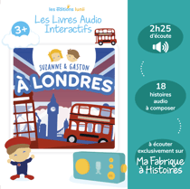 Livre audio interactif Suzanne & Gaston à Londres - Lunii