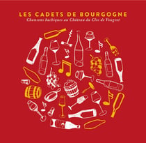 Chansons Bachiques Au Château Du Clos De Vougeot