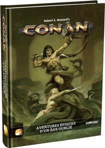 Conan : Aventures Épiques d’un Âge Oublié (Livre de base)