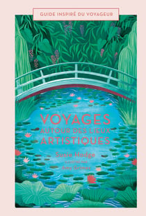 Voyages autour des lieux artistiques