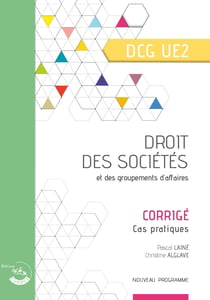 Droit des sociétés et des groupements d'affaires : corrigé (3e édition)