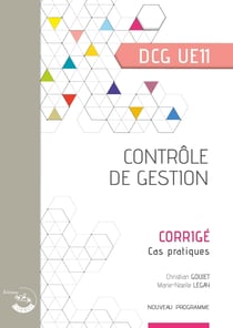 Contrôle de gestion : corrigé : UE 11 du DCG (édition 2021)