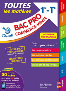 Objectif Bac Pro : commerce-vente - toutes les matières - 1re et terminale (édition 2022)