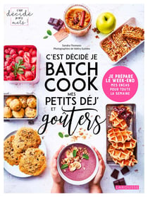 C'est décidé je batch cook mes petits déj' et goûters : je prépare le week-end mes encas pour toute la semaine