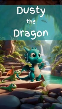 Dusty The Dragon - A-Z Stories
