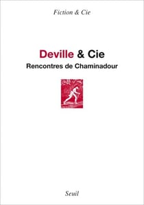Deville & Cie. Rencontres de Chaminadour - Actes du colloque de Chaminadour