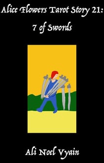7 of Swords - Alice Flowers Tarot, #21