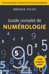 Guide complet de la Numérologie - Édition 30e anniversaire
