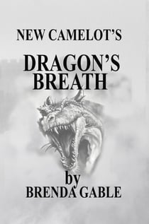 Dragon's Breath - Tales of New Camelot, #15