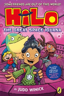 Hilo: The Great Space Iguana - A bestselling graphic novel series