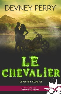 Le chevalier - Le Gypsy Club, T2