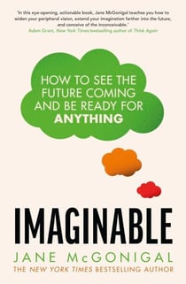Imaginable - How to see the future coming and be ready for anything