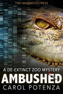 Ambushed - De-Extinct Zoo Mystery series, #3