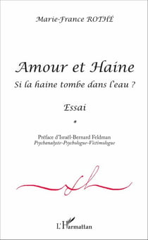 Amour et Haine - Si la haine tombe à l'eau ? - Essai