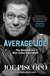Average Joe - The Memoirs of a Blue-Collar Entertainer