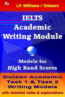IELTS Academic Writing Module: Models for High Band Scores - IELTS: Obtaining High Bands, #1