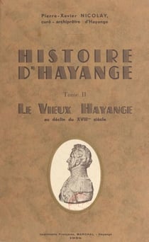 Histoire d'Hayange (2) - Le vieux Hayange au déclin du XVIIIe siècle