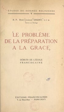 Le problème de la préparation à la grâce - Débuts de l'école franciscaine