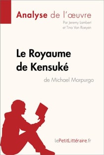 Le Royaume de Kensuké de Michael Morpurgo (Analyse de l'oeuvre) - Analyse complète et résumé détaillé de l'oeuvre