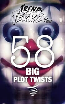 Trends of Terror 2019: 58 Big Plot Twists - Trends of Terror