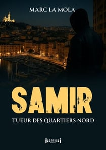 Samir - Tueur des quartiers nord