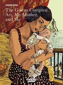 The Golem Complex: Art, My Mother, and Me