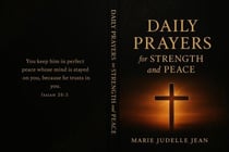 Daily Prayers for Strength and Peace