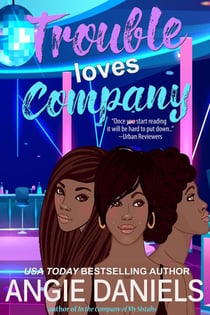 Trouble Loves Company - Company, #2