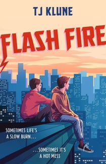 Flash Fire - The sequel to The Extraordinaries series from a New York Times bestselling author