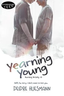 Yearning Young - Burning Britely, #2