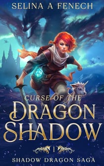 Curse of the Dragon Shadow - Shadow Dragon Saga, #1