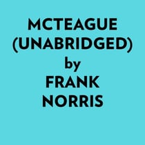 Mcteague (Unabridged)