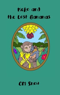 Keko and the Lost Bananas - The Woodland Adventures, #1