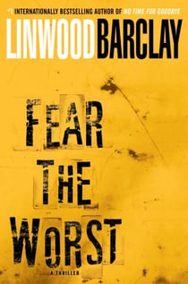Fear the Worst - A Thriller