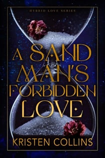 A Sandman's Forbidden Love - Hybrid Love Series