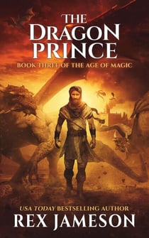 The Dragon Prince - The Age of Magic, #3