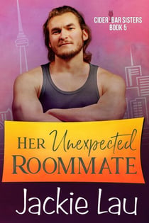 Her Unexpected Roommate - Cider Bar Sisters, #5