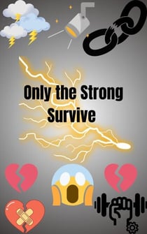 Only the Strong Survive - Gemma's Journey- The Battle Within, #2