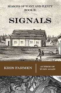 Signals - Seasons of Want and Plenty, #2