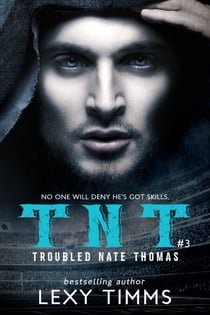 Troubled Nate Thomas - Part 3 - T.N.T. Series, #3