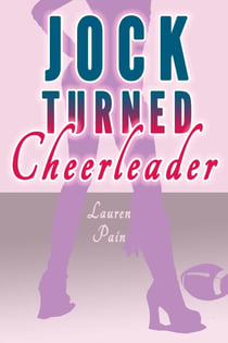 Jock Turned Cheerleader (Gender Swap Revenge MFF Menage)