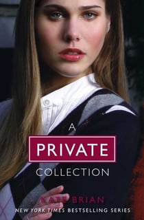 The Complete Private Collection - Private; Invitation Only; Untouchable; Confessions; Inner Circle; Legacy; Ambition; Revelation; Last Christmas; Paradise Lost; Suspicion; Scandal; Vanished; The Book of Spells; Ominous; Vengeance