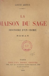 La maison du sage - Histoire d'un crime