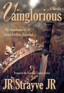 Vainglorious - Braxton's Century, #0.5