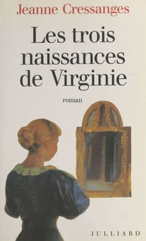 Les trois naissances de Virginie - Roman