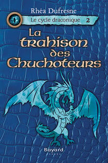 La trahison des Chuchoteurs - tome 2