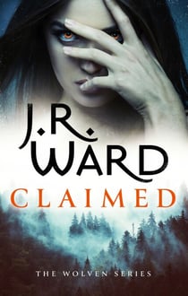 Claimed - A sexy, action-packed spinoff from the acclaimed Black Dagger Brotherhood world