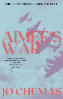 Aimee's War - The Hidden Series, #2