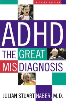 ADHD - The Great Misdiagnosis